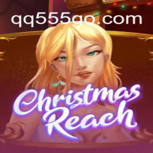 Exploring ChristmasReach: The Premier Online Slot Game on QQ555.COM