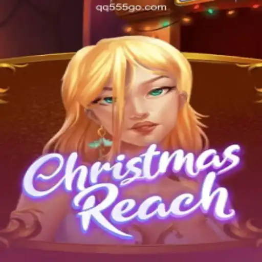 Exploring ChristmasReach: The Premier Online Slot Game on QQ555.COM